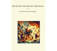 Old Greek Folk Stories Told Anew