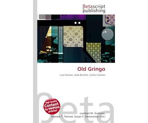Old Gringo: Luis Puenzo, Aída Bortnik, Carlos Fuentes