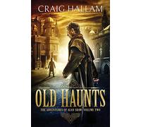 Old haunts: the adventures of alan shaw 2 - Craig Hallam