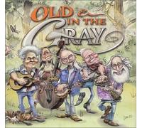 Old & in the Gray - Old & In the Gray by Old & in the Gray (2002) Audio CD