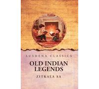 Old Indian Legends