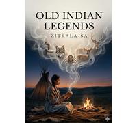 Old indian legends: By zitkala a