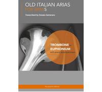 Old Italian Arias for Brass. Trombone. Euphonium di Donato Semeraro, 2017, You