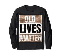 Old Lives Matter Fathers Day 2025 Maglia a Manica