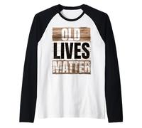 Old Lives Matter Fathers Day 2025 Maglia con Maniche Raglan