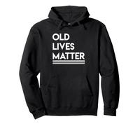 Old Lives Matter Funny 50° 60° 70° Compleanno di Over Hill Felpa con Cappuccio