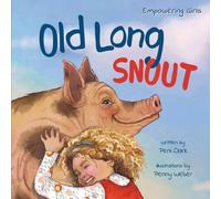 Old Long Snout: The Invisible Pig - A Kids Book About Building Confidence & Finding Your Voice: 4