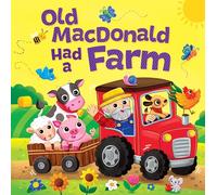 Old MacDonald Had a Farm: Board Book