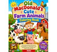 Old MacDonald’s Cute Farm Animals Coloring Book: Fun & Easy Barnyard Animal Coloring Pages for Kids Ages 3-6 | Big Bold Designs for Toddlers, Preschoolers & Early Learners