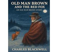 Old Man Brown and the Red Fox: 2