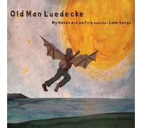 Old Man Luedecke My hands are on fire and other love songs (CD) Album