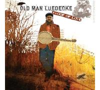 Old Man Luedecke - Proof Of Love