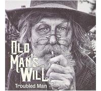 Old Man's Will - Troubled Man