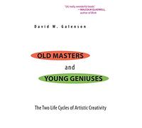 David W. Galenson Old Masters and Young Geniuses (Tascabile)