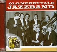 Old Merry Tale Jazzband - 50 Jahre Old Merry Tale Jazz Band