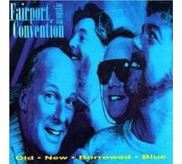 Old,New,Borrowed,Blue - Fairport Convention (Audio cd)