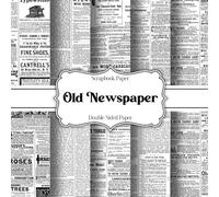 Old Newspaper Scrapbook Paper: 20 Unique Double-Sided Sheets for Scrapbooking, Junk Journals, Card Making & Crafts