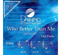 Old Paths - Who Better Than Me Accompagnamento/Traccia prestazioni