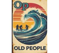 Old People Journal -Funny Blank Notebook for Gifts | 6x9" 110 Pages