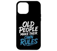 Old People Make Their Own Rules Umorismo saggio da senior - Custodia per iPhone 12 Pro Max