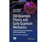 Old Quantum Theory and Early Quantum Mechanics: A Historical Perspective Commented for the Inquiring Reader