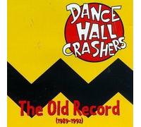 Old Record by Dance Hall Crashers (1996) Audio CD