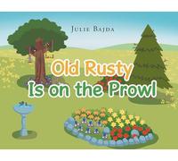 Old Rusty Is on the Prowl