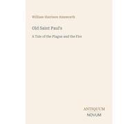 Old Saint Paul's: A Tale of the Plague and the Fire