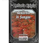 La Nefasta Cripta Del Muschio Di Sangue (ITA) Gioco Da Tavolo Onieromantic Press
