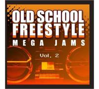 Old School Freestyle Mega Jams - Vol. 2-Old School Freestyle Mega Jams