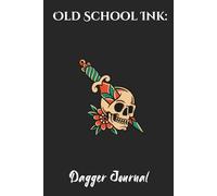 Old School Ink: Dagger Journal