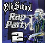 Old School Rap Party - Vol. 2-Old School Rap Party