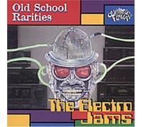 Old School Rarities Old School Rarities: The Electro Jams (CD) Album