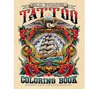 Old School Tattoo Coloring Book for Adults (Tascabile)