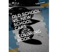 Old School VS. New School Cars, Coloring book