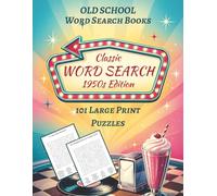 Old School Word Search Books: Classic Word Search 1950s Collection: Retro Word Search Large Print Puzzles With Word Seek Challenges for Senior Citizens