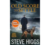 Old Score to Settle (Édition française): Les thrillers mystérieux d'Albert Smith Tome 5