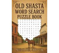 Old Shasta Word Search Puzzle Fun: 50+ Easy-to-Read Puzzles Inspired by California’s Historic Gold Rush Town