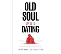 Old Soul Guide to Dating