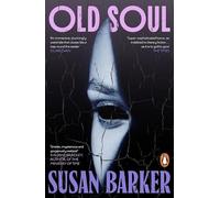 Old Soul: The deliciously unsettling novel that will sneak into your dreams and haunt you