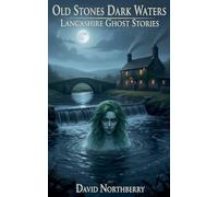 Old Stones Dark Waters
