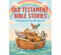 Old Testament Bible Stories Coloring Book for Kids Ages 4-8