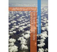 Old Testament Bible Study Companion Journal: Reflecting on Christ