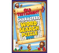Old Testament Characters Word Search Puzzle Book: Word searches with Easy to Read Print about Old Testament Bible Characters and more | 6x9 inches, ... for vacations, Bible Study, and Free Time
