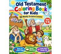 Old Testament Coloring Book for Kids: 52 Weekly Scripture Coloring & Activity Pages for Ages 1-6 | Bible and Book of Mormon Stories for LDS Primary, Nursery & Families