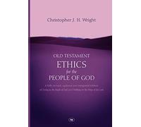 Old Testament Ethics for the People of God