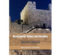 Old Testament History and Literature: Teachers Manual