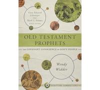 Old Testament Prophets: The Covenant Conscience of God's People