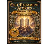 Old Testament Stories Word Search: 100 Large Print Puzzles with Hidden Scripture Prayers and Biblical Facts