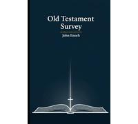 Old Testament Survey: From Creation to Covenant